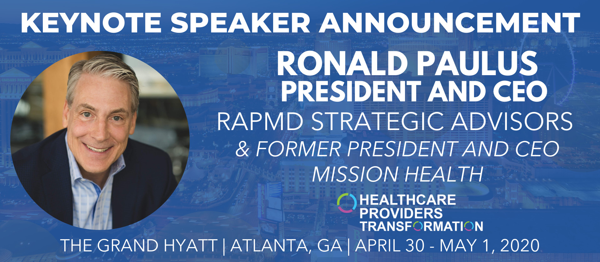 Get Ready for Our Keynote with Ronald Paulus of RAPMD Strategic Advisors!