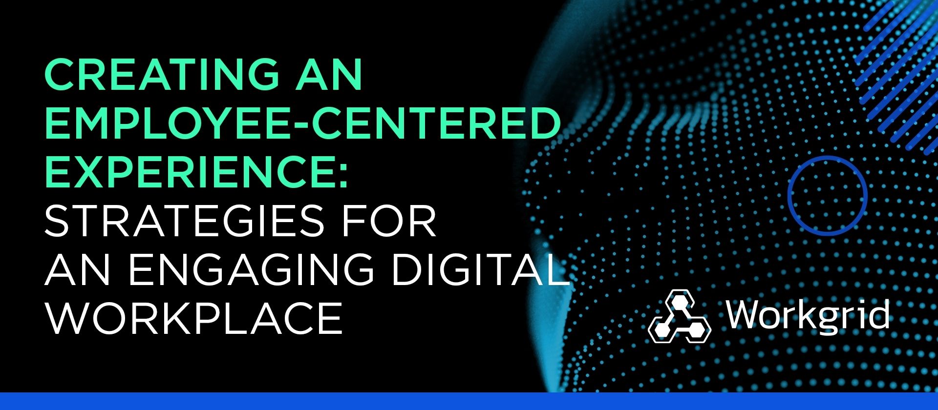 Creating an Employee-Centered Experience: Strategies for an Engaging Digital Workplace