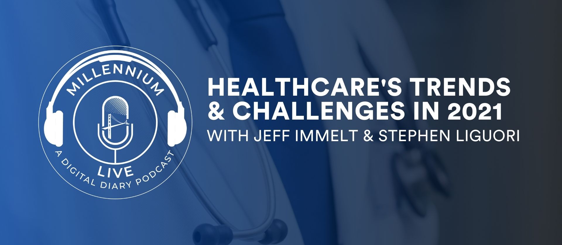 #MillenniumLive on Healthcare’s Trends & Challenges in 2021