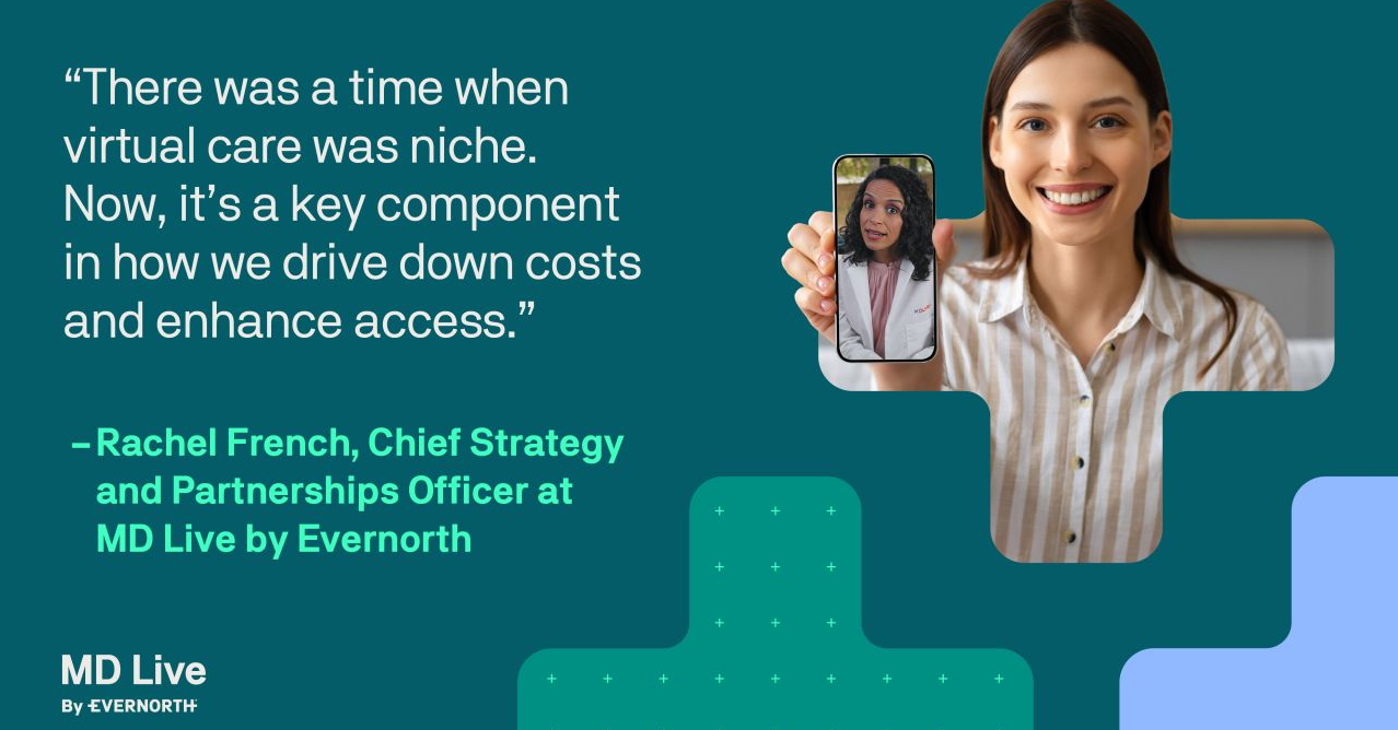Provider-Guided, Patient First: The Future of Virtual Care with MD Live by Evernorth