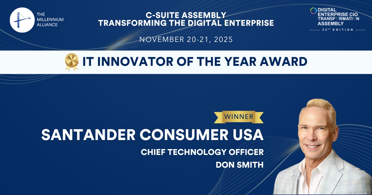Don Smith, Chief Technology Officer at Santander Consumer USA, Recognized as Our 2025 IT Innovator of the Year!