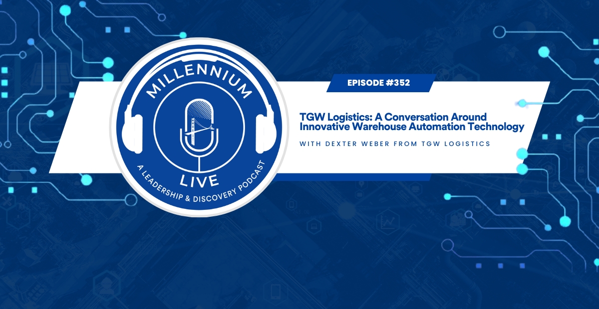 #Millenniumlive: TGW Logistics: A Conversation Around Innovative Warehouse Automation Technology