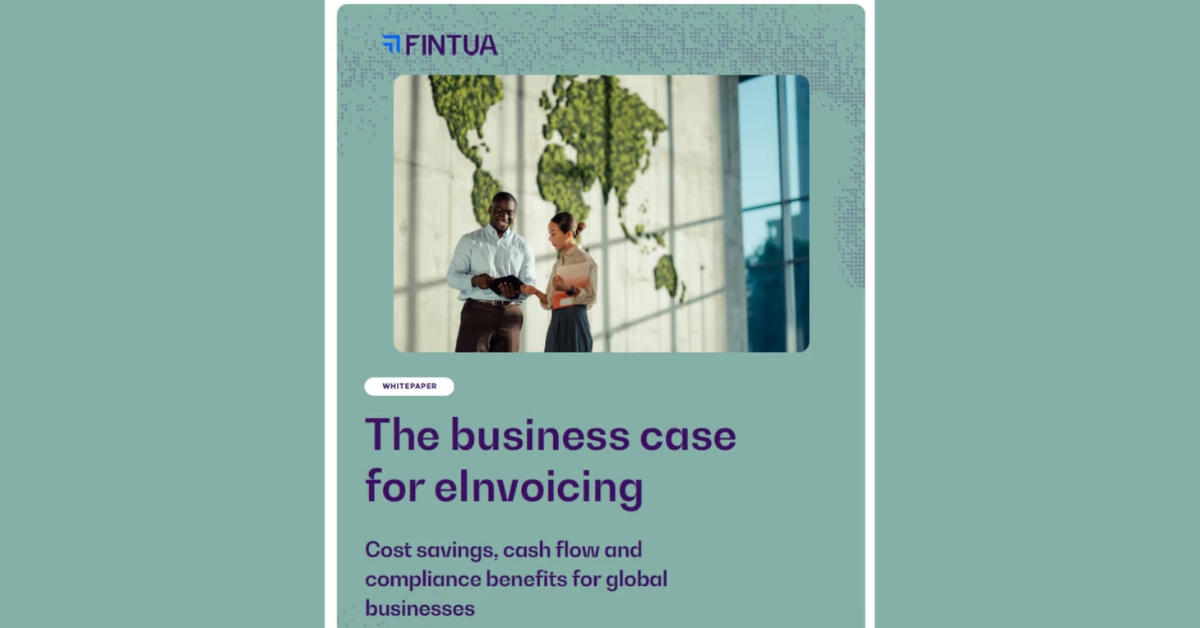 The Business Case for Einvoicing with Fintua